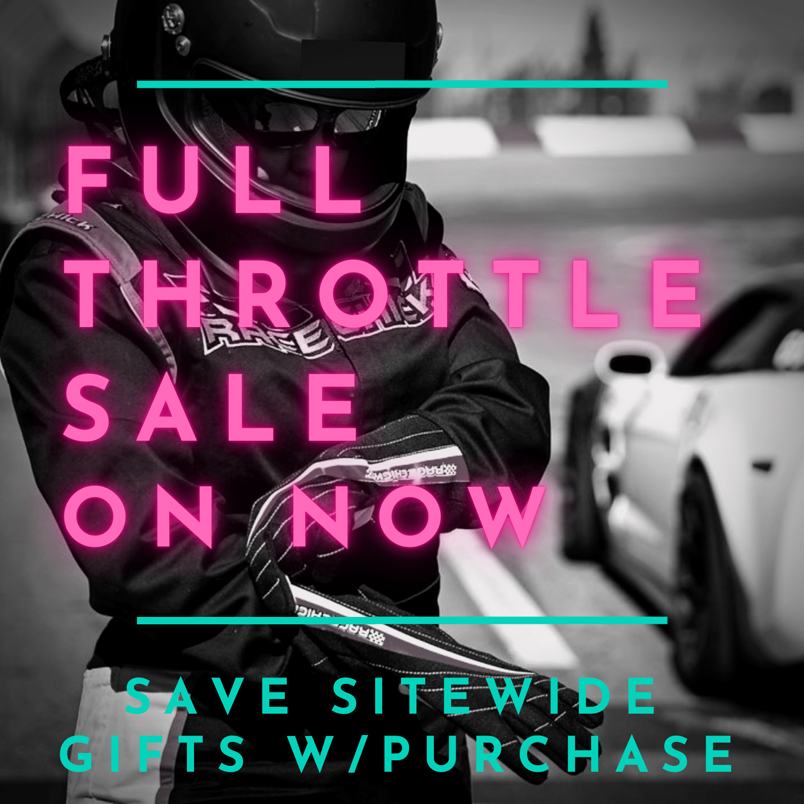 Full Throttle Sale - Get on the List for Gifts