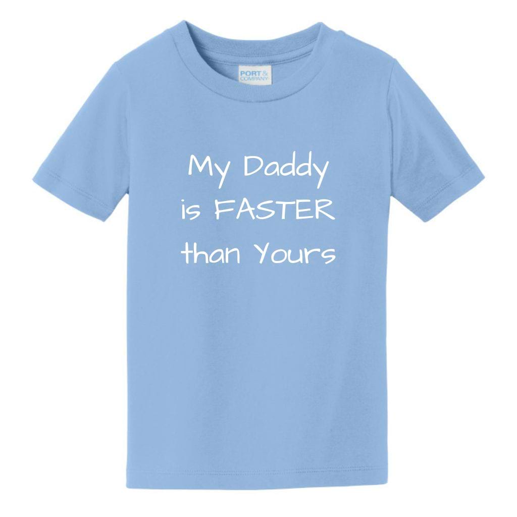 Kids My Daddy is Faster than Yours Tee Shirt