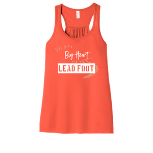 I've Got a Big Heart and a Lead Foot Tank Top