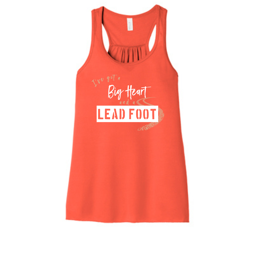 I've Got a Big Heart and a Lead Foot Tank Top Racechick