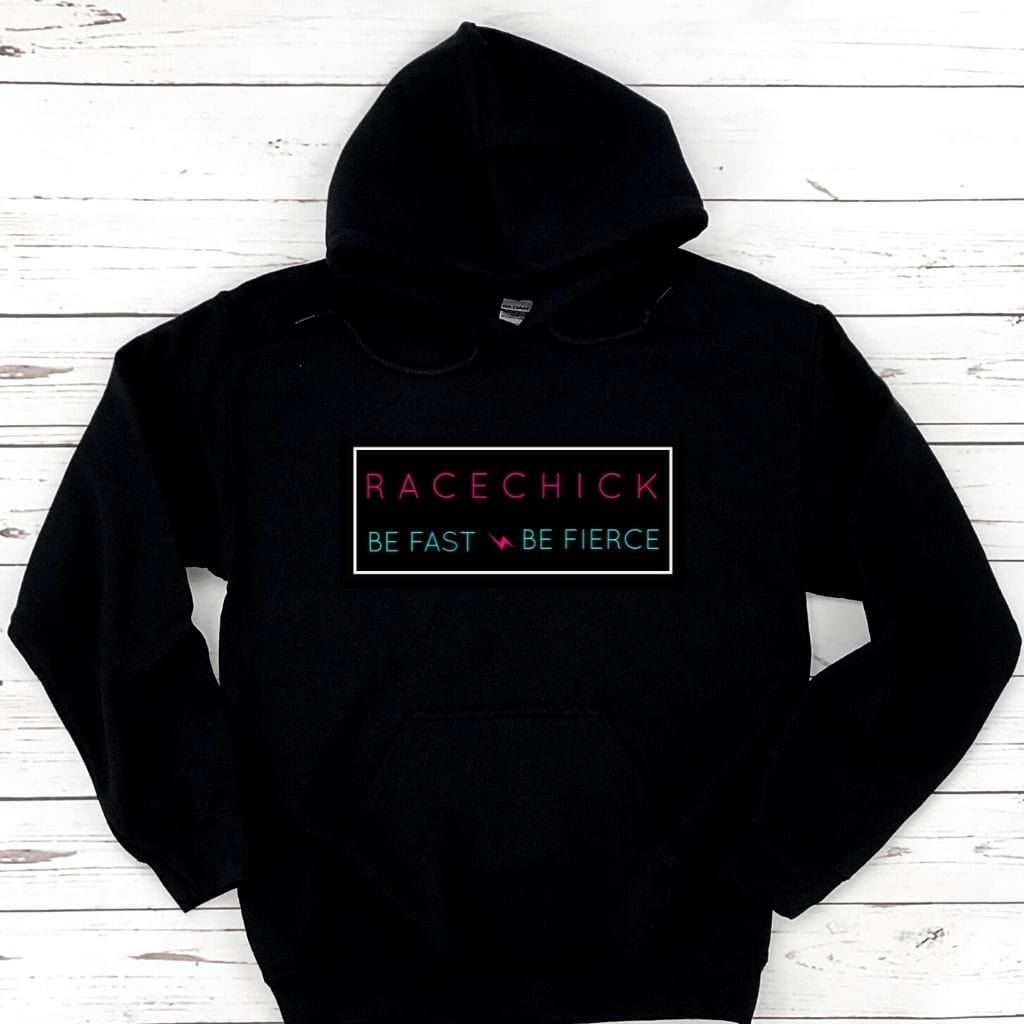 Racechick Be Fast Be Fierce Womens Racing Hooded Sweatshirt Hoodie